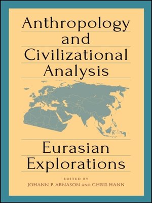 cover image of Anthropology and Civilizational Analysis